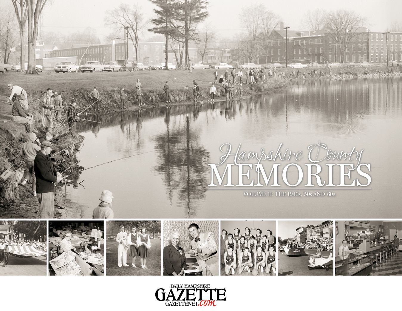 Hampshire County Memories: Volume II - The 1940s-1970s