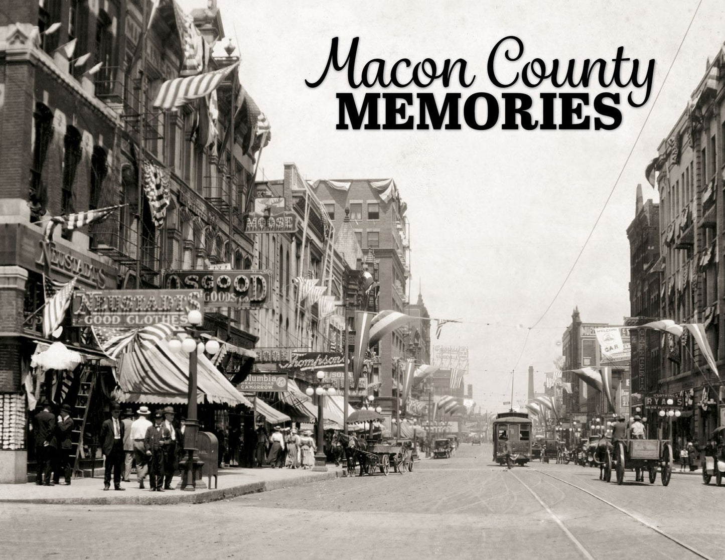 Macon County Memories: The Early Years