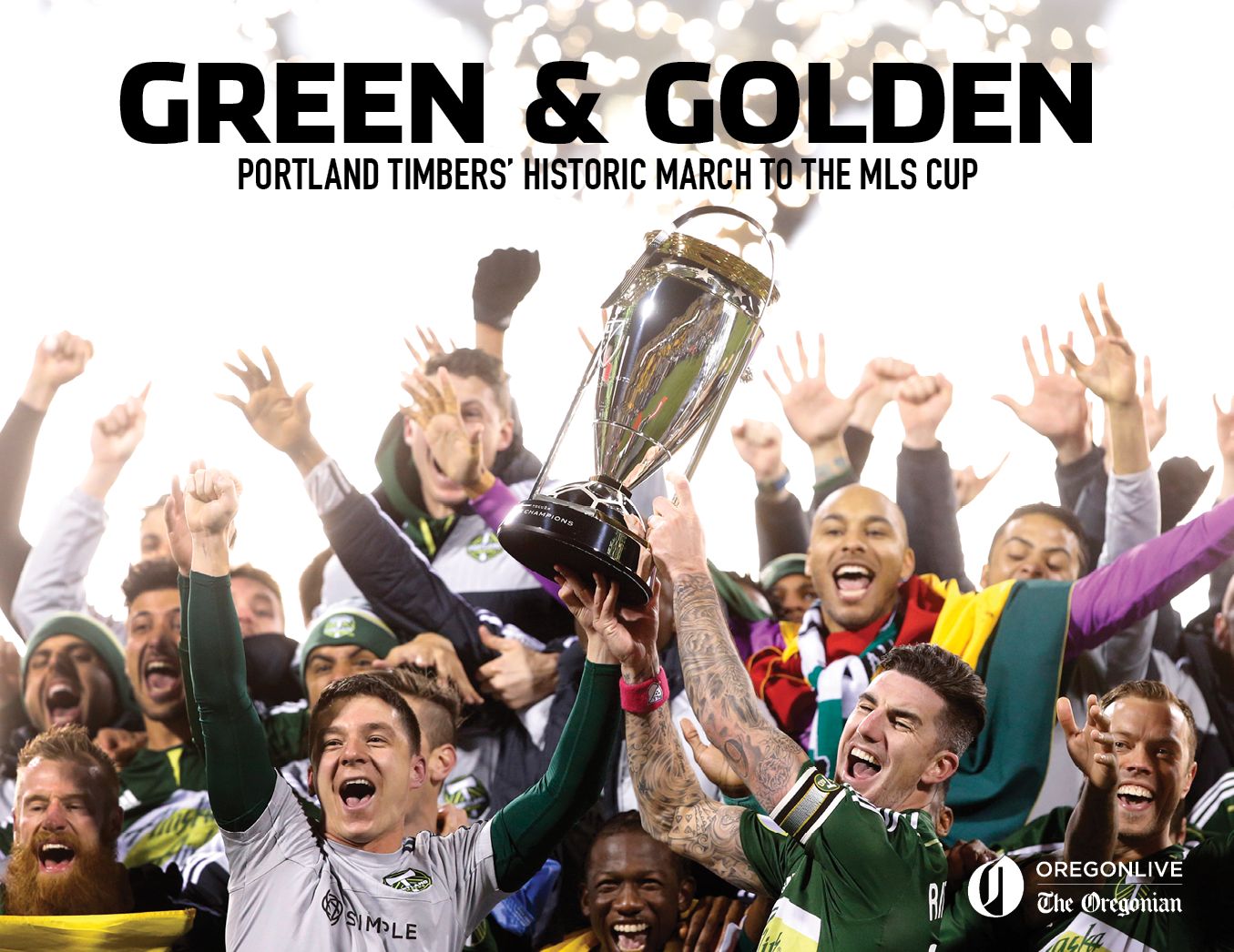 Green & Golden: Portland Timbers' Historic March to the MLS Cup
