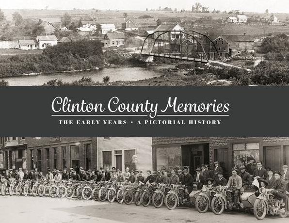 Clinton County Memories: The Early Years