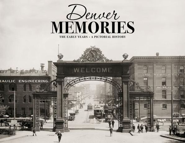Denver Memories: The Early Years