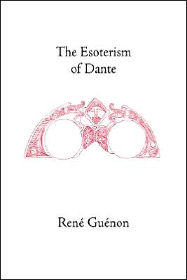 The Esoterism Of Dante