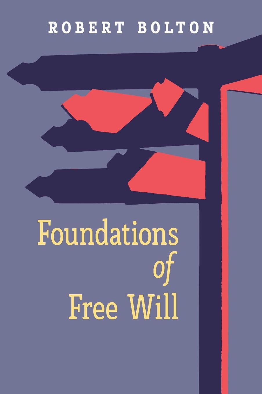 Foundations Of Free Will