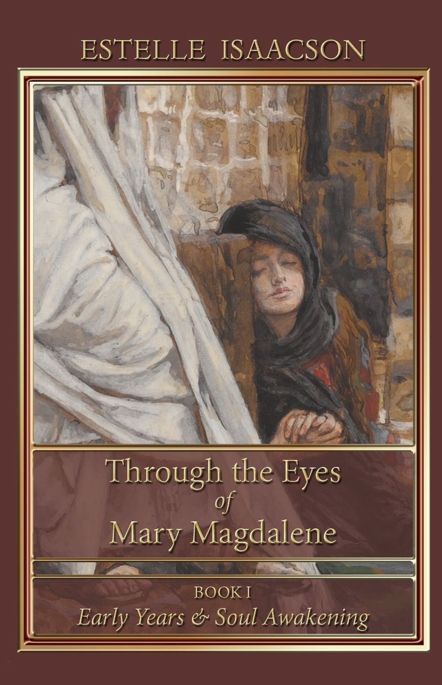 Through The Eyes Of Mary Magdalene