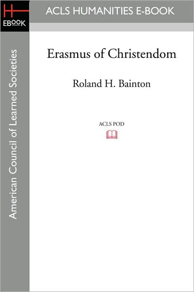 Erasmus Of Christendom