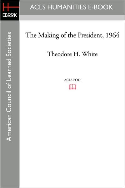 The Making Of The President 1964