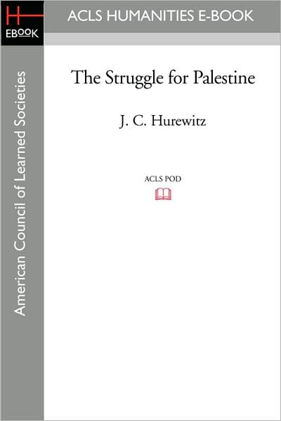 The Struggle For Palestine