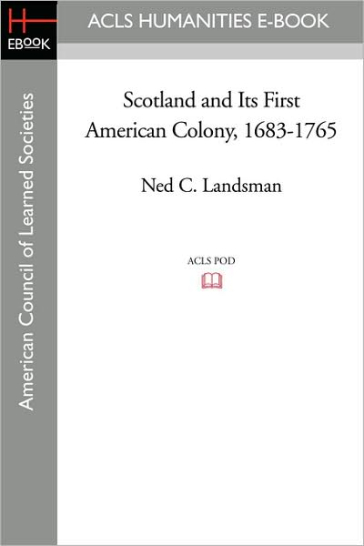 Scotland And Its First American Colony, 1683-1765