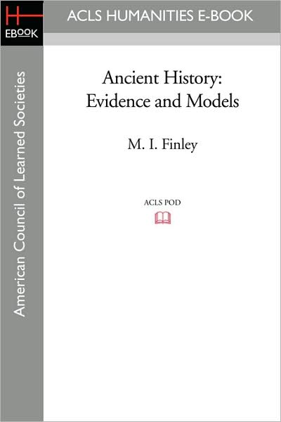 Ancient History: Evidence and Models
