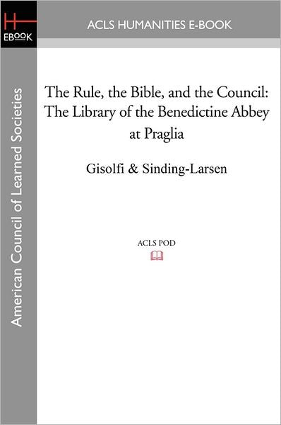 The Rule, The Bible, And The Council
