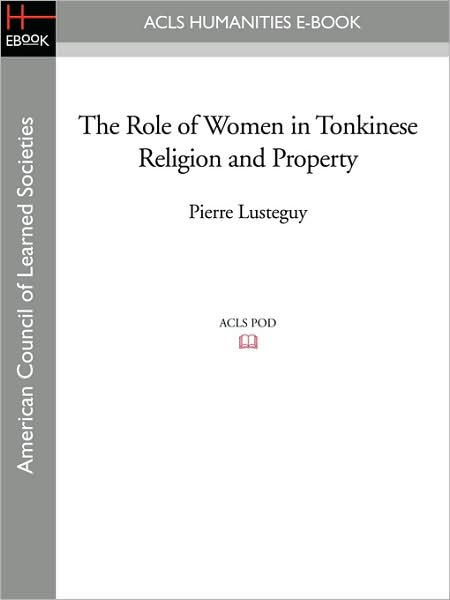The Role Of Women In Tonkinese Religion And Property