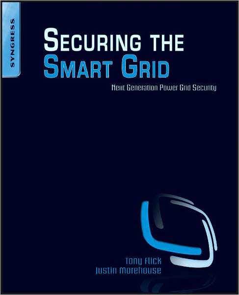 Securing the Smart Grid: Next Generation Power Grid Security
