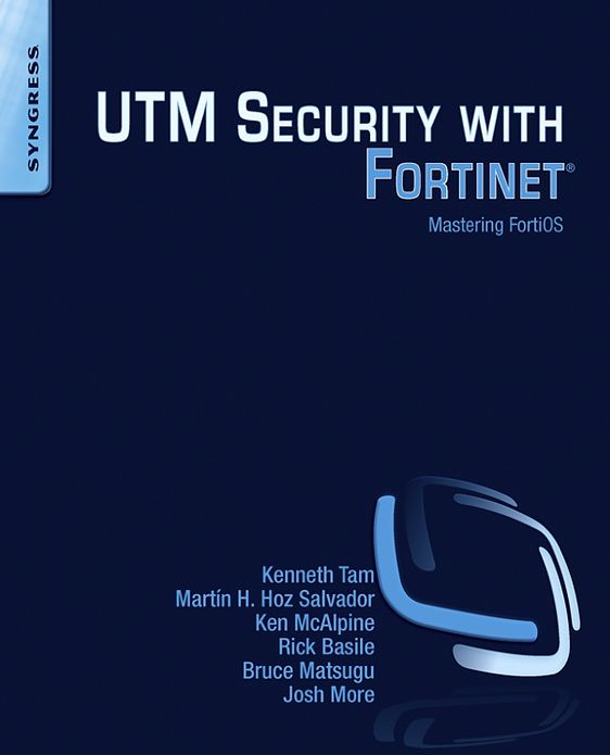 UTM Security with Fortinet: Mastering FortiOS