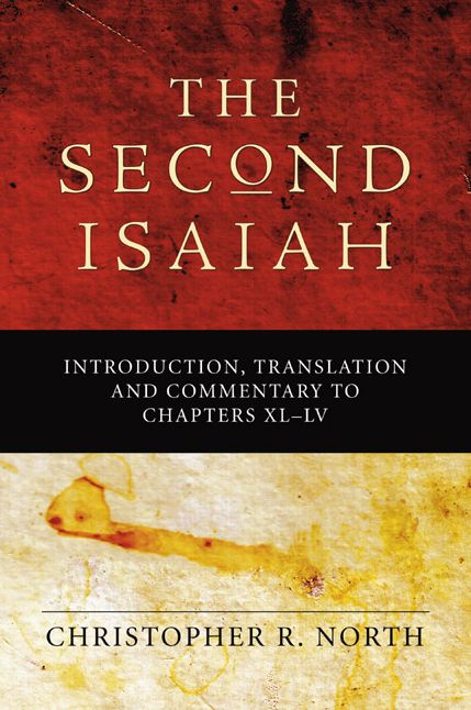 The Second Isaiah: Introduction, Translation and Commentary to Chapters XL-LV