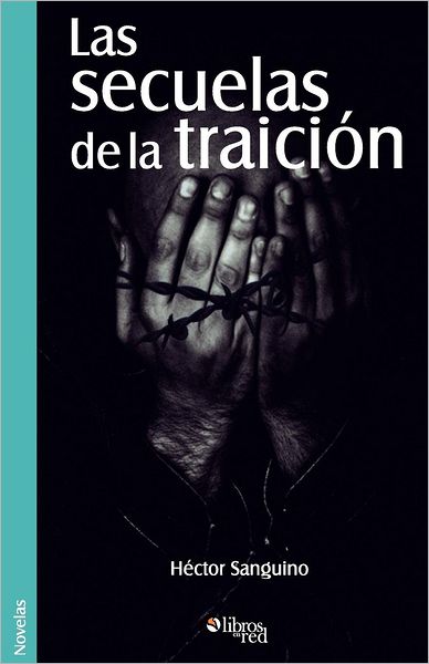 Las Secuelas de La Traicion