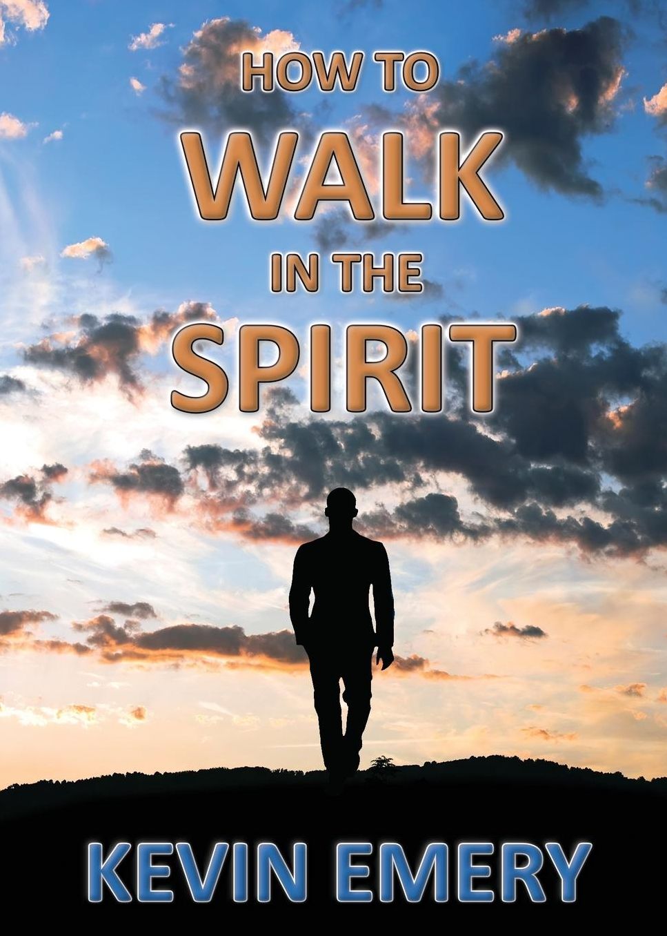 How to Walk in the Spirit
