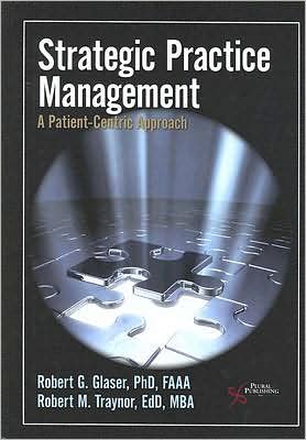 Strategic Practice Management: A Patient-Centric Approach