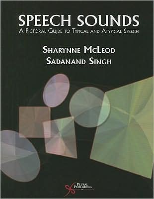 Speech Sounds: A Pictorial Guide to Typical and Atypical Speech