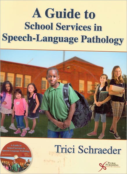 A Guide to School Services in Speech-Language Pathology