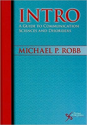 Intro: A Beginner's Guide to Communication Sciences and Disorders
