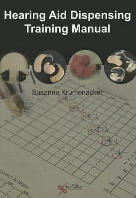 Hearing Aid Dispensing Training Manual