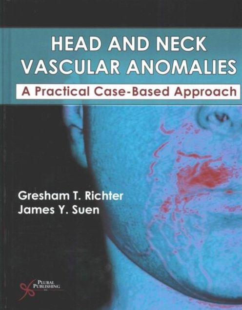 A Practical Guide to Vascular Anomalies : A Practical Case-Based Approach