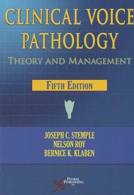 Clinical Voice Pathology : Theory and Management