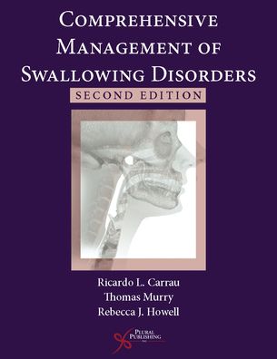 Comprehensive Management of Swallowing Disorders