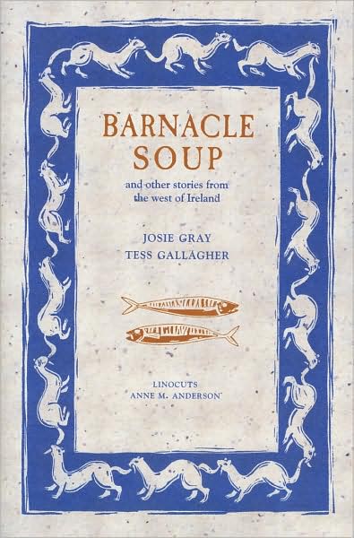 Barnacle Soup and Other Stories from West Ireland