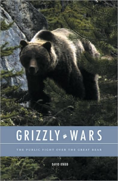 Grizzly Wars: The Fight Over the Great Bear's Fate