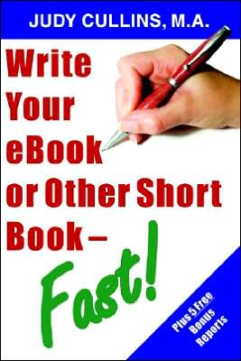 Write Your Ebook Or Other Short Book - Fast!