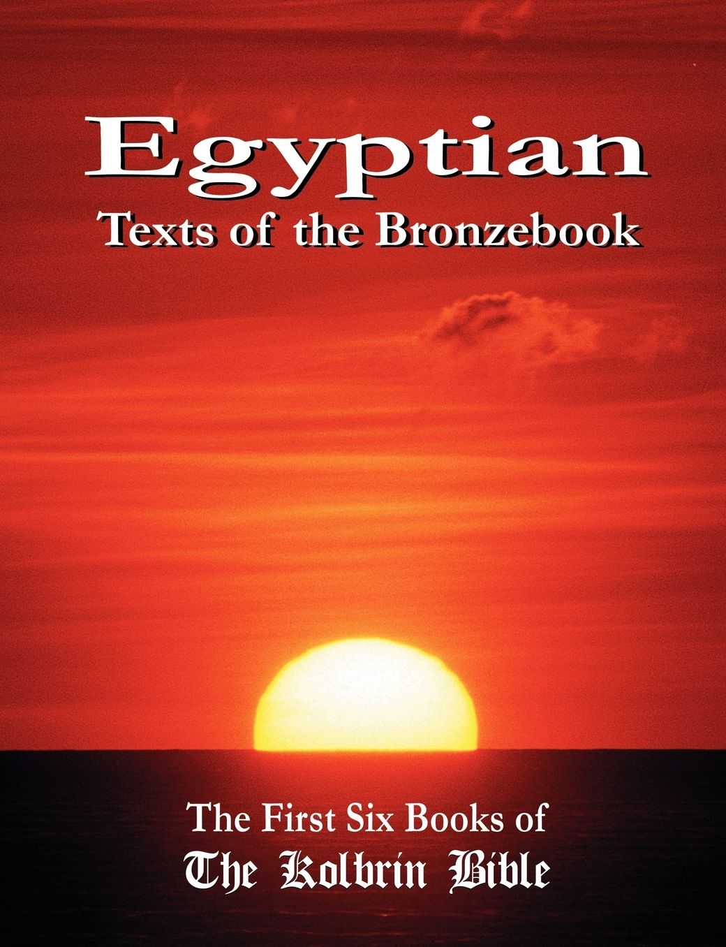Egyptian Texts Of The Bronzebook