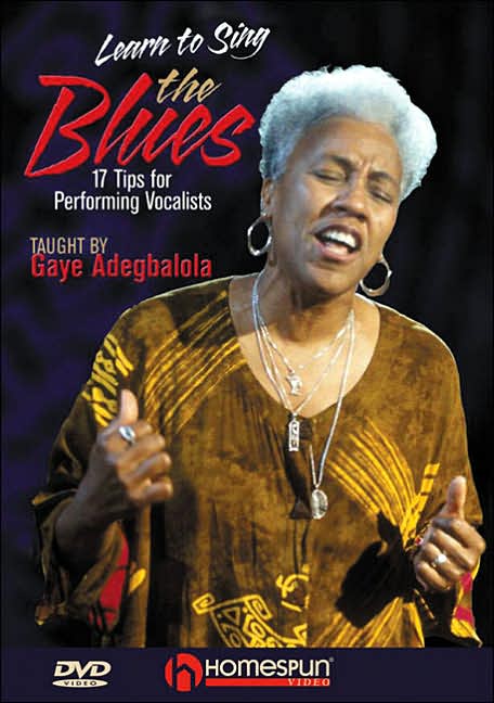 Learn to Sing the Blues : 17 Tips for Performing vocalists