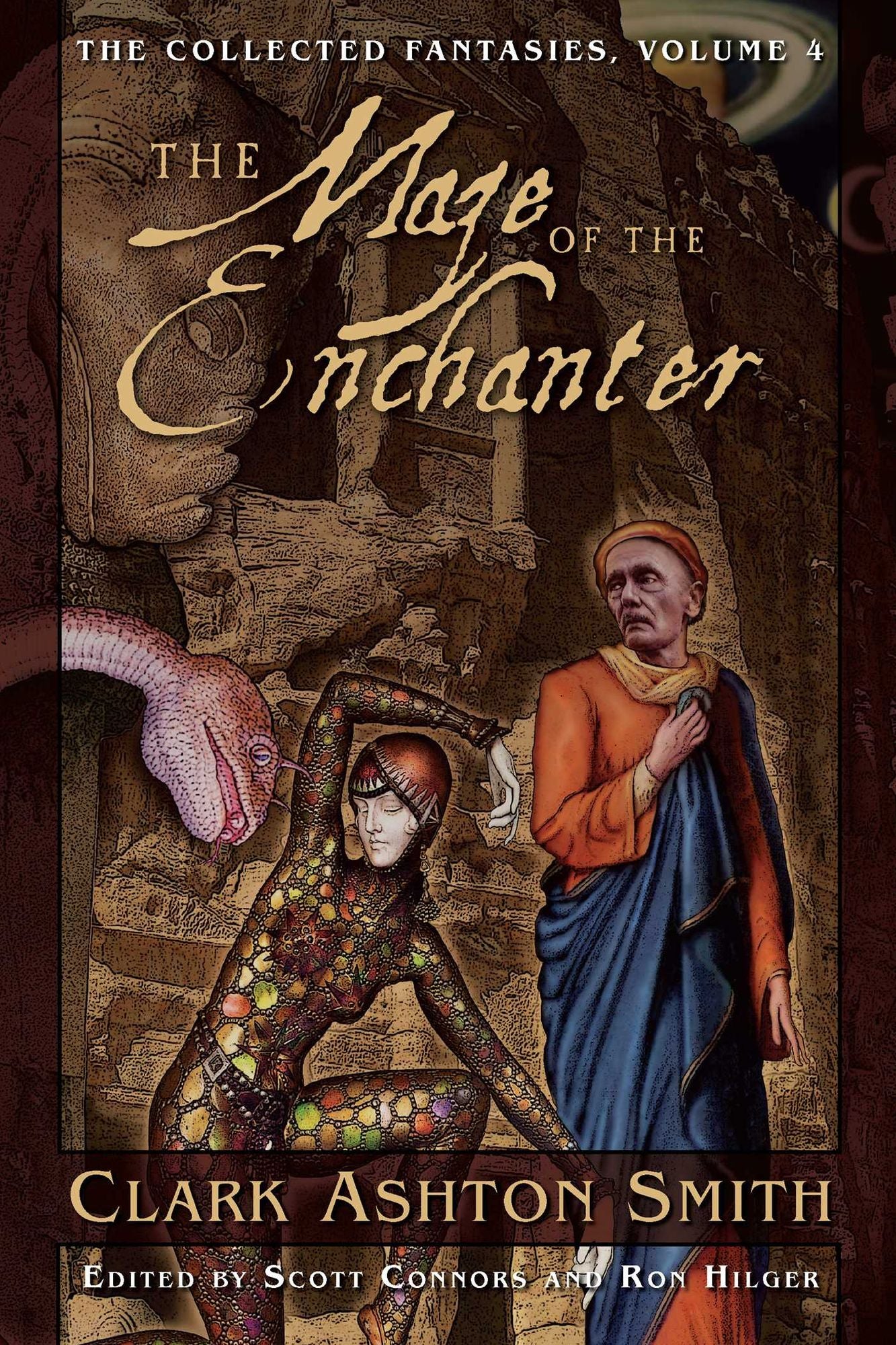 The Collected Fantasies of Clark Ashton Smith, Volume 4: The Maze of the Enchanter