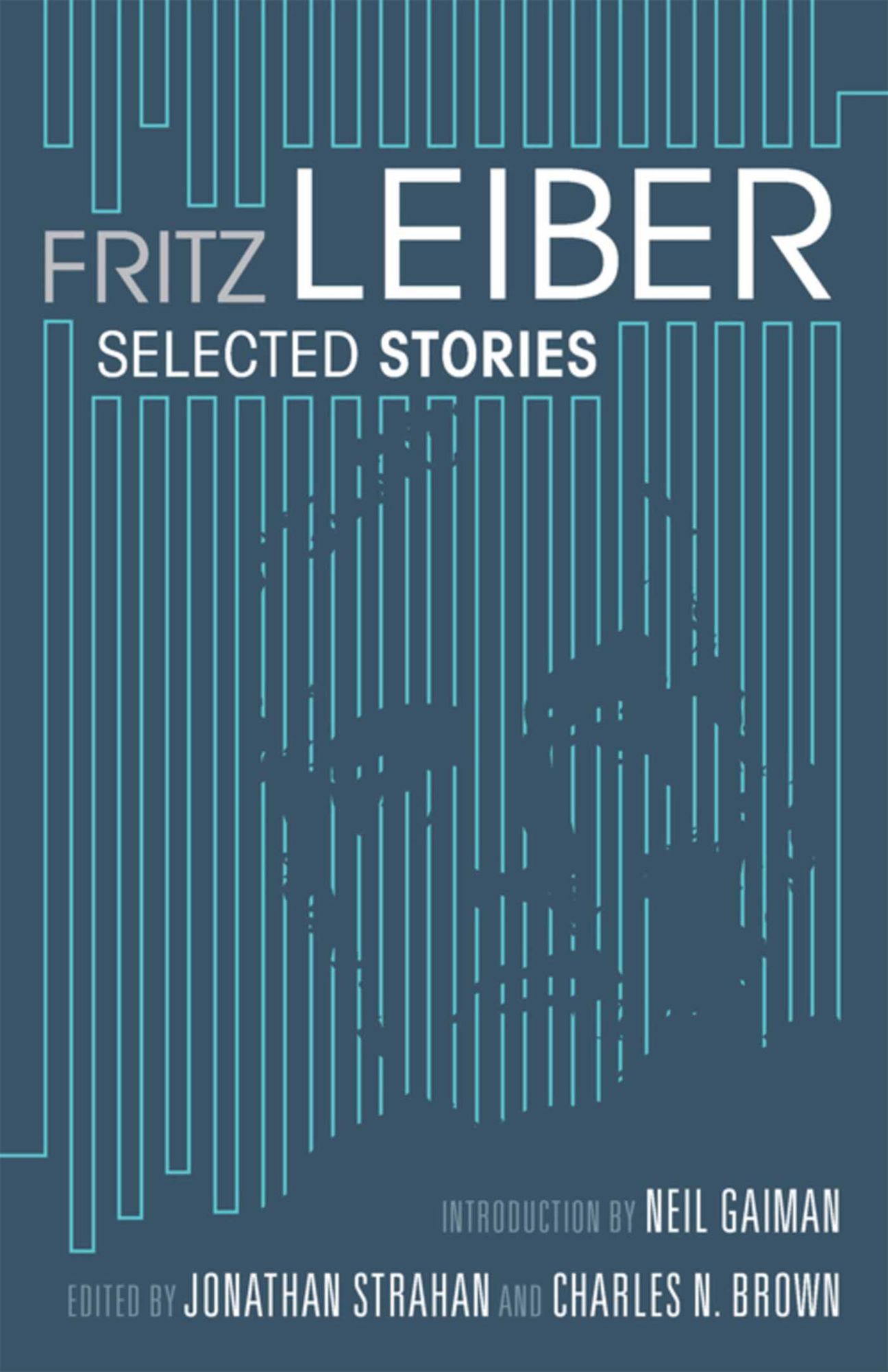 Fritz Leiber: Selected Stories