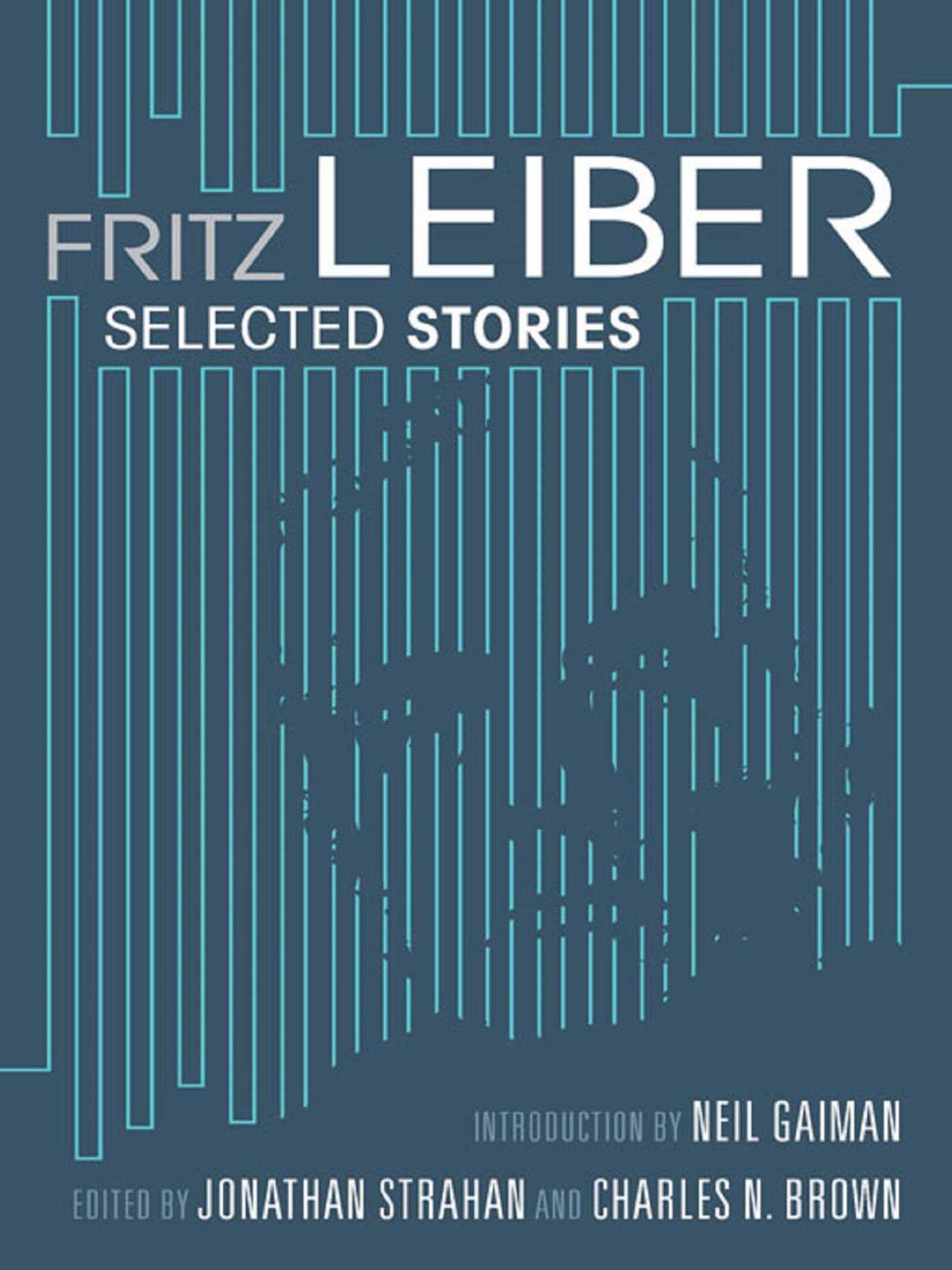 Fritz Leiber: Selected Stories
