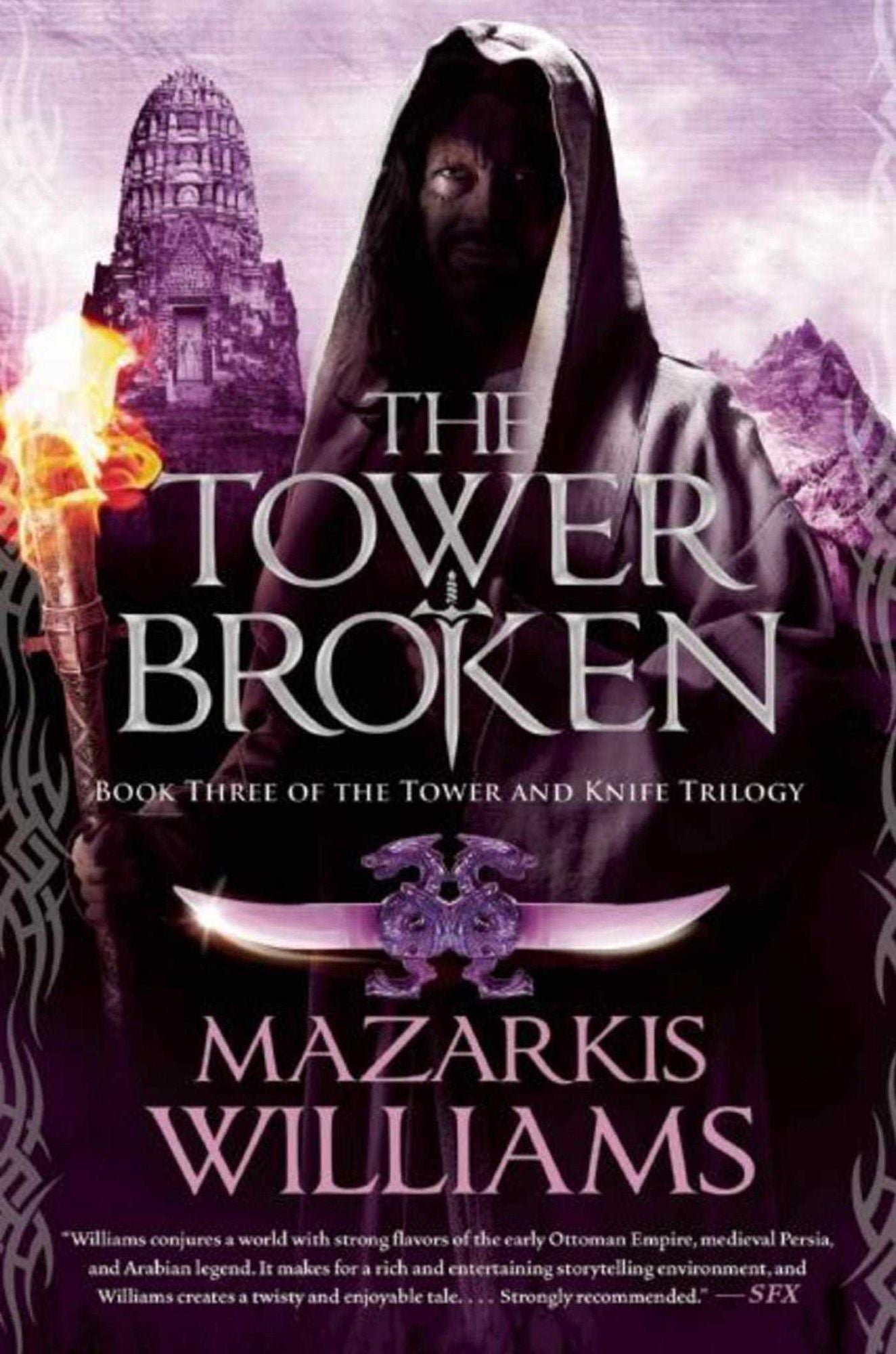 The Tower Broken: Book Three of the Tower and Knife Trilogy