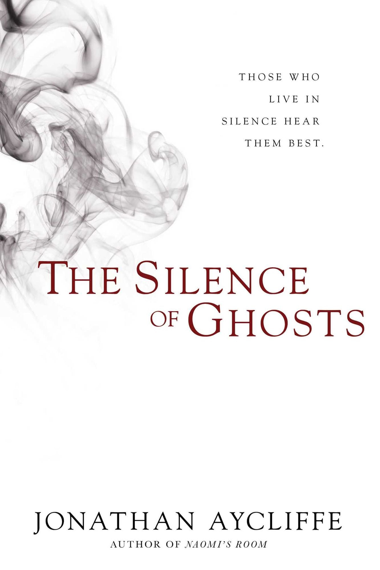 The Silence of Ghosts: A Novel