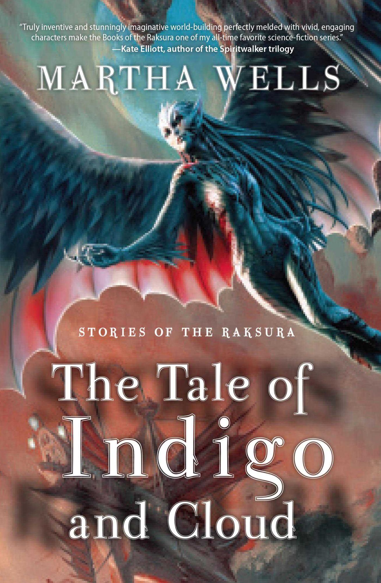 Stories of the Raksura: The Tale of Indigo and Cloud
