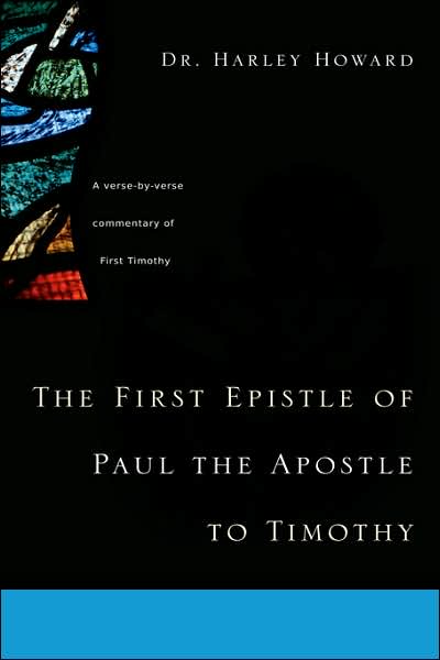 The First Epistle of Paul the Apostle to