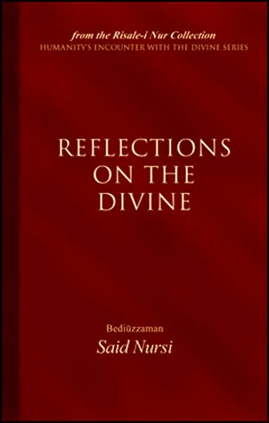 Reflections of the Divine: From the Risale-I Nur Collection