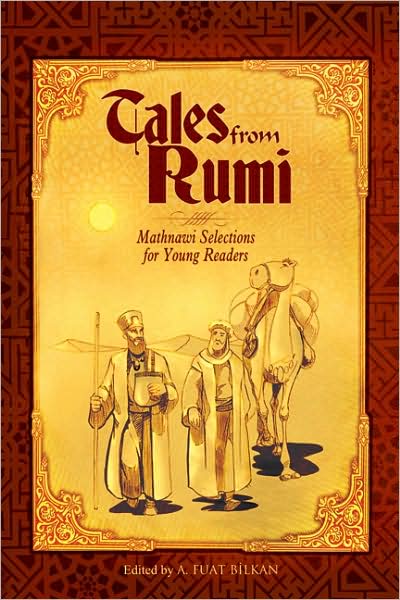 Tales from Rumi: Mathnawi Selections for Young Readers