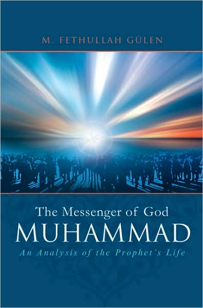The Messenger of God: Muhammad