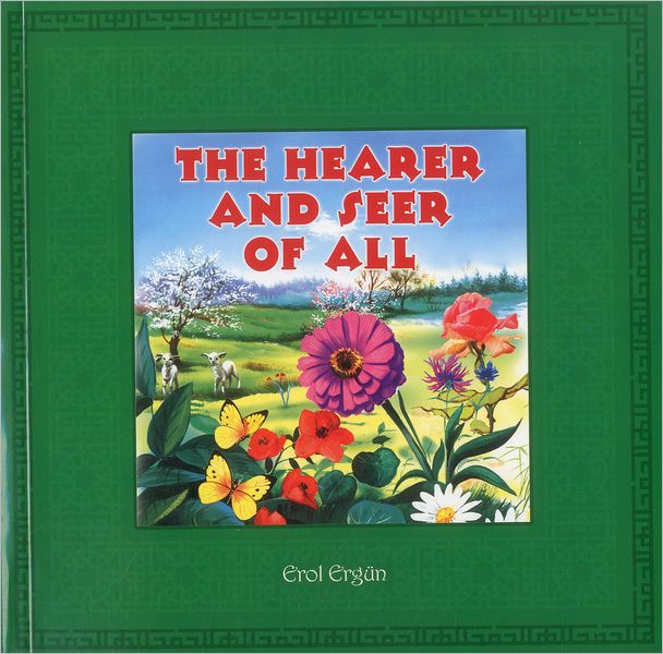 The Hearer and the Seer of All