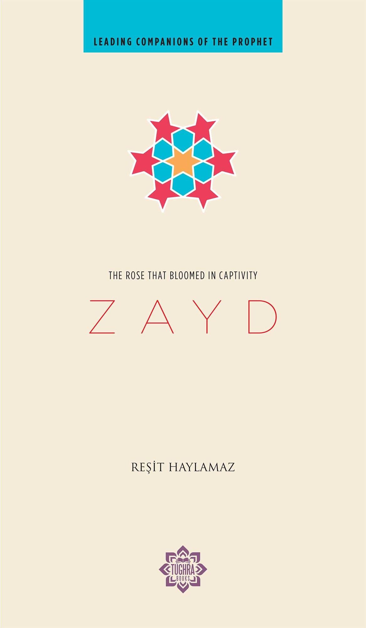 Zayd: The Rose that Bloomed in Captivity