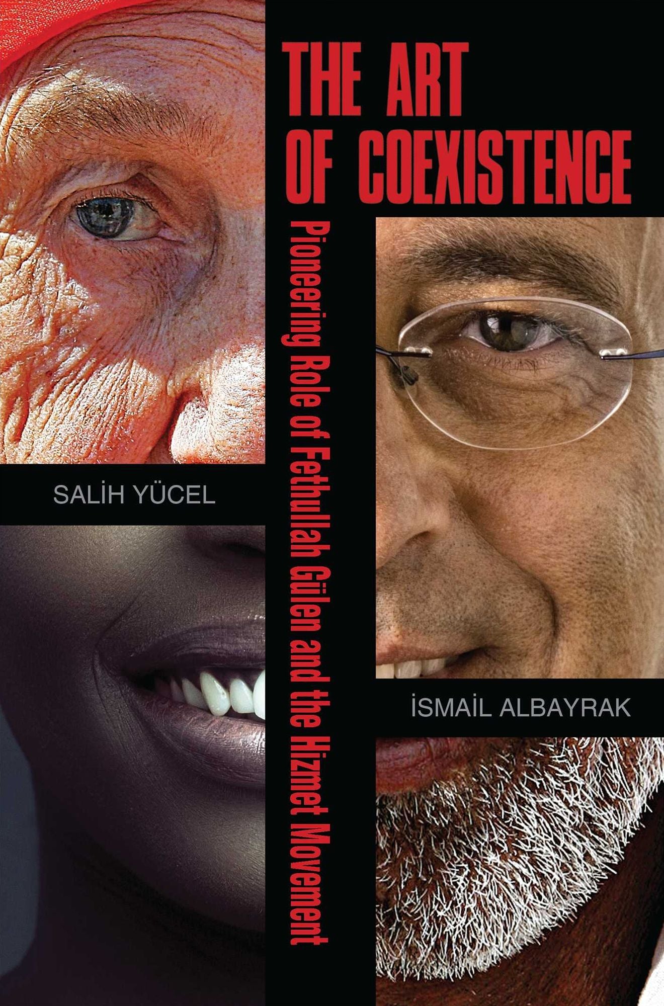The Art of Coexistence: Pioneering Role of Fethullah Gulen and the Hizmet Movement