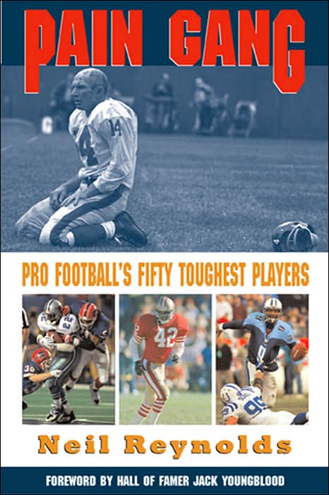 Pain Gang: Pro Football's Fifty Toughest Players