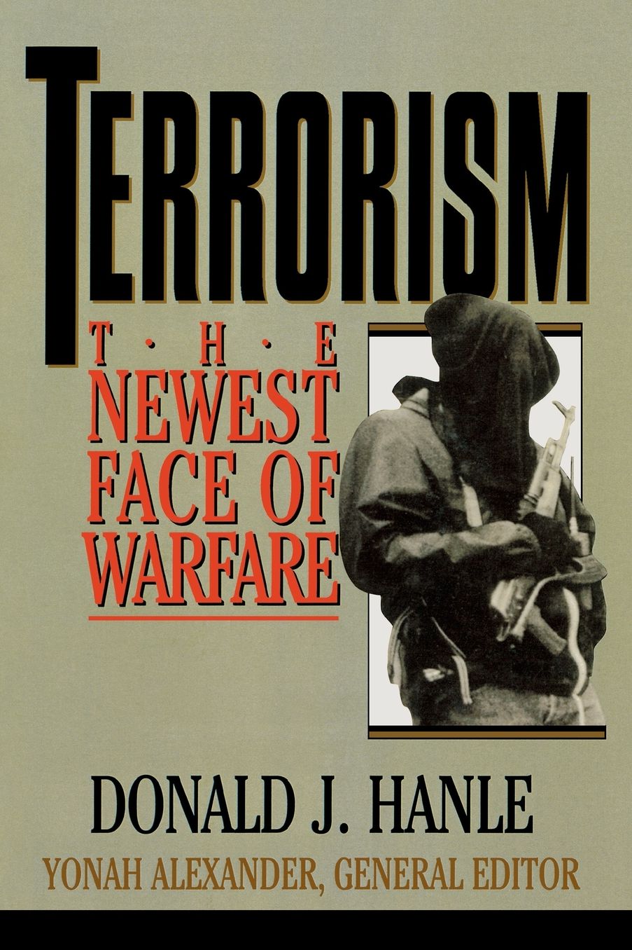 Terrorism: The Newest Face of Warfare