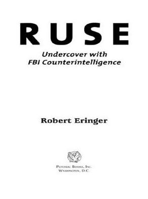 Ruse: Undercover with FBI Counterintelligence