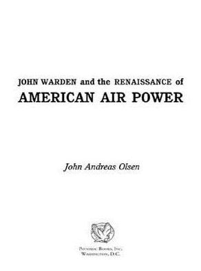 John Warden and the Renaissance of American Air Power